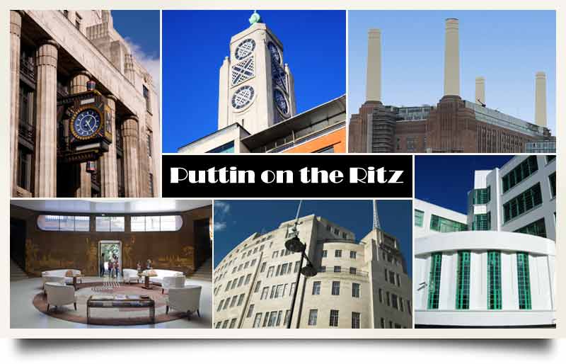 Famous London art deco buildings with caption 'Puttin on the Ritz'.