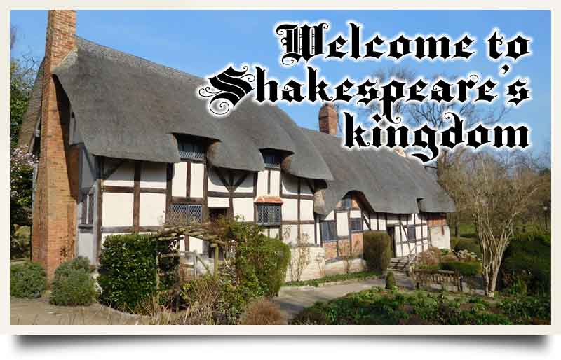 Mary Arden's thatched cottage with caption Welcome to Shakespeare's kingdom'